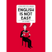 English Is Not Easy: A Visual Guide to the Language