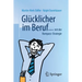 Glücklicher Im Beruf ...: ... Mit Der Kompass-Strategie