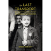 The Last Transport: The Holocaust in the Eastern Aegean