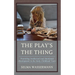 The Play's the Thing: Promoting Intellectual and Emotional Development in the Early Childhood Years