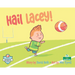 Hail Lacey!