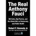 The Real Anthony Fauci: Bill Gates, Big Pharma, and the Global War on Democracy and Public Health