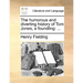 The Humorous and Diverting History of Tom Jones, a Foundling