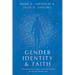 Gender Identity and Faith: Clinical Postures, Tools, and Case Studies for Client-Centered Care