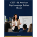 CSET 186 American Sign Language Subtest I Exam