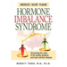 Hormone Imbalance Syndrome: America's Silent Plague