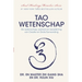 Tao Wetenschap: De wetenschap, wijsheid, en beoefening van Creatie en Grote Eenwording