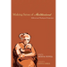 Making Sense of Motherhood: Biblical and Theological Perspectives