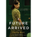 A Future Arrived