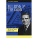 Building on the Good