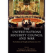 The United Nations Security Council and War: The Evolution of Thought and Practice Since 1945