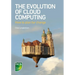 The Evolution of Cloud Computing: How to plan for change
