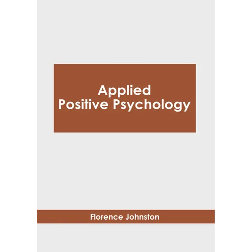 Applied Positive Psychology