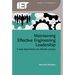 Maintaining Effective Engineering Leadership: A New Dependence on Effective Process