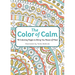 The Color of Calm: 90 Coloring Pages to Bring You Peace of Mind