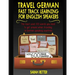 Travel German: Fast Track Learning for English Speakers: The most used 100 words you need to get around when traveling in German spea