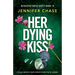 Her Dying Kiss: A totally addictive crime thriller packed full of suspense