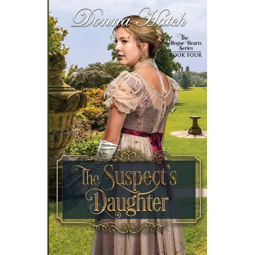 The Suspect's Daughter: Regency Romance