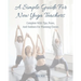 A Simple Guide For New Yoga Teachers: Complete With Tips, Poses, and Outlines For Planning Classes
