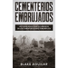 Cementerios Embrujados: Historias Reales que Ocurrieron en los Cementerios más Terroríficos