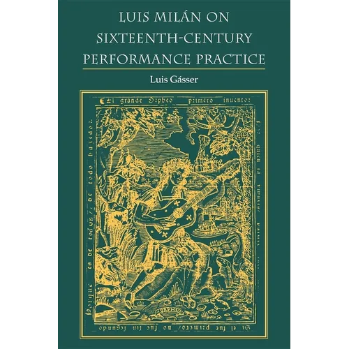Luis Milán on Sixteenth-Century Performance Practice