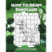 How to draw Dinosaur easy step-by-step drawing: guide to draw Dinosaurs Book for Kids and adults to Learn to Draw Cute Stuff (How to draw)