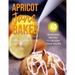 Apricot Jane Bakes: 40 seasonal recipes to delight your palate