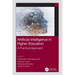 Artificial Intelligence in Higher Education: A Practical Approach