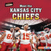 Meet the Kansas City Chiefs