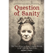 Question of Sanity: The True Story of Female Serial Killers in 19th Century New York