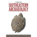 Exploring Southeastern Archaeology