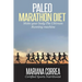 Paleo MARATHON Diet: Make your body The Ultimate Running machine