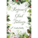 Regency Glad Tidings