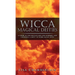 Wicca Magical Deities: A Guide to the Wiccan God and Goddess, and Choosing a Deity to Work Magic With