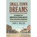 Small-Town Dreams: Stories of Midwestern Boys Who Shaped America