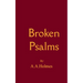 Broken Psalms
