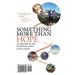 Something More Than Hope/Something More Than Everything: Surviving Despite the Odds, Thriving Because of Them