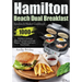 Hamilton Beach Dual Breakfast Sandwich Maker Cookbook: 1000-Day Easy and Delicious Sandwich, Omelet and Burger Recipes Healthy Cooking for Busy People