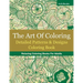 The Art Of Coloring: Detailed Patterns & Designs Coloring Book: Relaxing Coloring Books For Adults