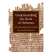 Understanding the Book of Hebrews