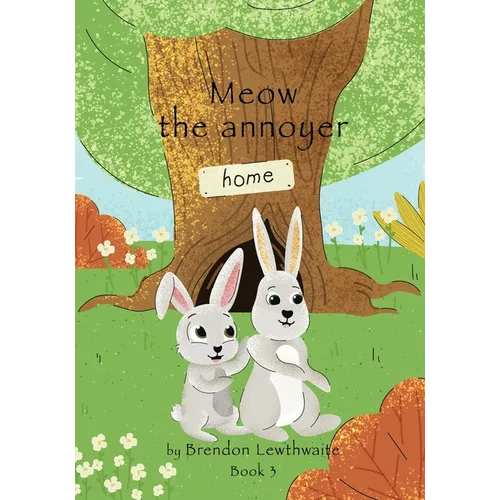 Meow the annoyer!: He also has a brother