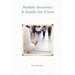 Mobile Security: A Guide for Users
