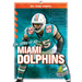 The Story of the Miami Dolphins