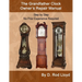 The Grandfather Clock Owner's Repair Manual, Step by Step No Prior Experience Required