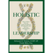 Holistic Leadership: How to Weave Diversity, Equity, Inclusion & Belonging Principles into Your Organization's DNA