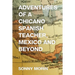 Adventures of a Chicano Spanish Teacher, Mexico and Beyond