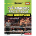 34 Amazing Facts about Pro Wrestling