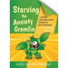 Starving the Anxiety Gremlin for Children Aged 5-9: A Cognitive Behavioural Therapy Workbook on Anxiety Management