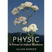 Physic: A Primer of Herbal Medicine