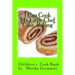 I Can Cook: Cake Baking